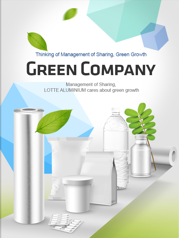 Thinking of Management of Sharing, Green Growth. Green Company. Management of Sharing, Lotte Aluminium cares about green growth